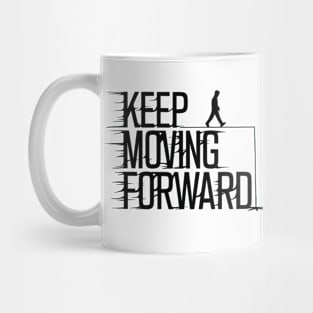 Keep Moving Forward - Motivational Walking Silhouette T-Shirt Design Mug
